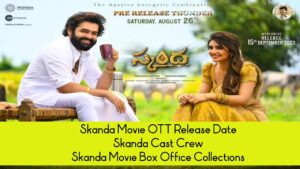 Skanda Ott APP Release Date, Skanda IBomma